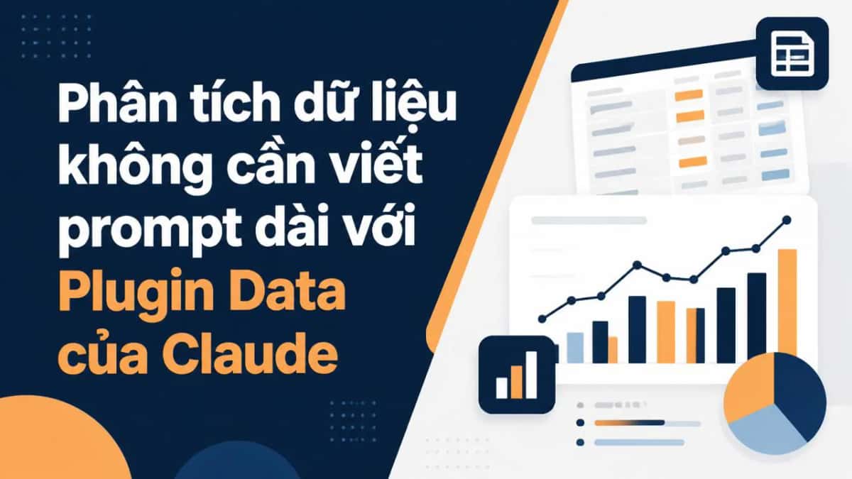 Phân tích dữ liệu không cần viết prompt dài với Plugin Data của Claude