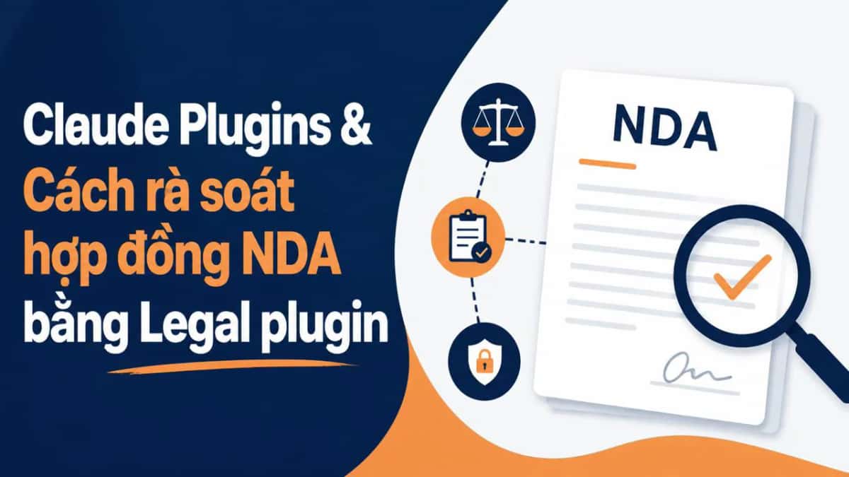 Claude Plugins & Cách rà soát hợp đồng NDA bằng Legal plugin