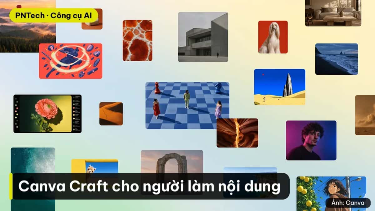 Canva Craft là gì và người làm nội dung Việt dùng thế nào