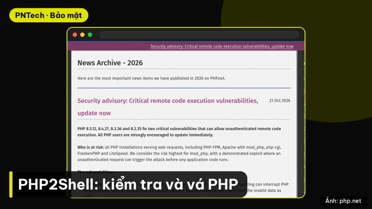 Lỗ hổng PHP2Shell: chủ website WordPress cần kiểm tra và vá thế nào